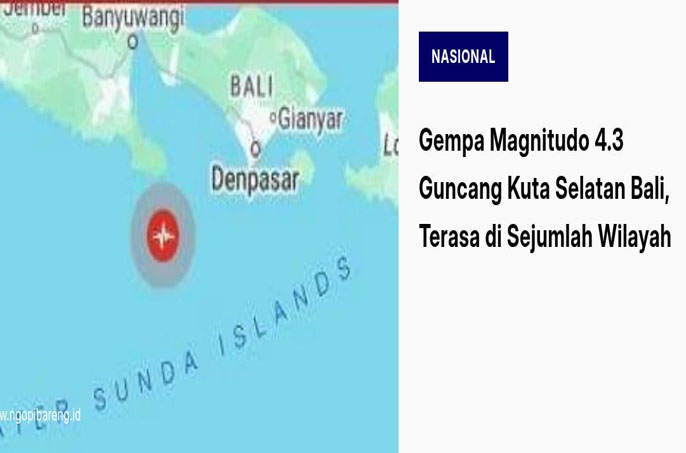 Gempa Magnitudo 4,3 Guncang Kuta Selatan